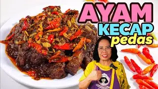 BUMBU NYEMEKNYA HABISIN NASI -- RESEP AYAM KECAP PEDAS  // PEDESNYA NYANGKUT DI LIDAH