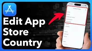 How To Change App Store Country