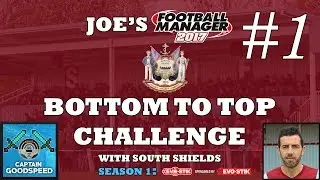 FM17 | Bottom to Top Challenge (South Shields) | S01 E01: THE JOURNEY BEGINS! | FM17 LLM Let's Play