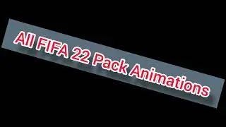 All FIFA 22 Pack Animations