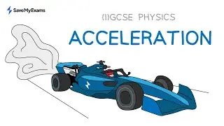 Acceleration - GCSE Physics