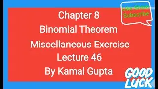 Chapter 8 | Binomial Theorem | Examples | Miscellaneous exercise 8 | Important Sums