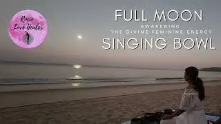 Vibration of Love - Awakening the Divine Feminine Energy (International Women's Day)
