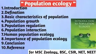 Population ecology | Basic characteristics| Population growth | Regulation | Interaction |Importance