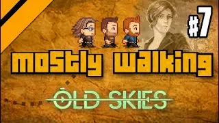 Mostly Walking - Old Skies P7
