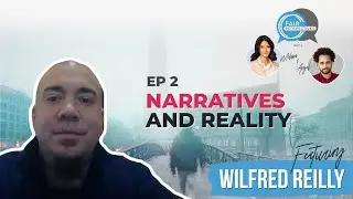 FAIR Perspectives Ep. 2 - Narratives & Reality with Wilfred Reilly