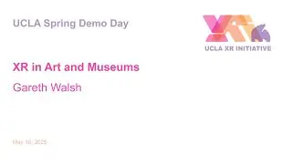 XR in Art and Museums by Gareth Walsh
