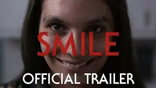 SMILE - Teaser Trailer