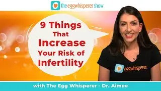 9 Things that increase your risk of infertility