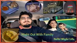 Night Out With Family || Delhi Night Life // Day = 148 #vlog #trending #viral #viralvideo 