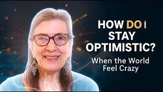 What the Hell Is Going On? How to Stay Optimistic in Chaotic Times | Cherie Hanson