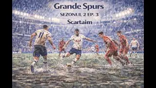 FM26 Spurs S02E03 Prima jumatate de sezon cam scartaim