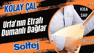 Urfa'nın Etrafı Dumanlı Dağlar-Solfej(Kısa Sap Bağlama)