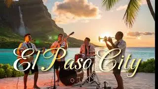 EL PASO CITY (Country Reggae)