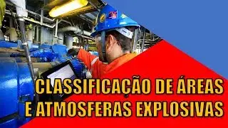 Classificação de Áreas e Atmosferas Explosivas | Bombeiros Industriais
