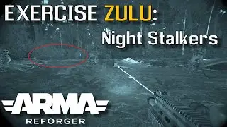 Exercise Zulu: Night Stalkers | ARMA Reforger
