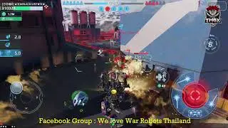 Live Stream 10-7-2021 TH8X + TSK : WR THAILAND Full squad( War robots 7.1 )
