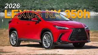 Lexus NX 350h 2026 года: расход топлива, цена и характеристики, которые вам нужно знать