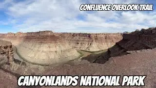 Canyonlands National Park - Confluence Overlook Trail