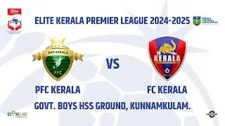 MATCH 48 | PFC KERALA vs FC KERALA | ELITE KPL | KFA | SCORELINE SPORTS