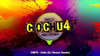 OMFG - Hello [EXTREME BASS BOOSTED]