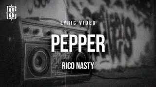 RICO NASTY - PEPPER | Lyrics