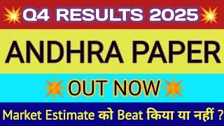 Andhra Paper Q4 Results 2025 🔴 Andhra Paper Results 🔴 Andhra Paper Share Latest News 🔴 Andhra Paper