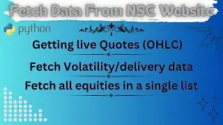 How to scrape live Quotes from nse website | Volatility/delivery |live ltp | part 3
