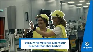 Lise, superviseur de production, vous explique son métier chez Corteva