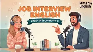 How to Speak in Job Interviews | Simple English for Beginners.  Miss easy English 
