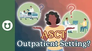 Outpatient Stem Cell Transplants Explained: A Myeloma Patient&rsquo;s Guide