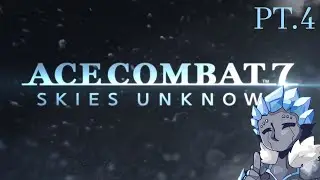 Ace Combat 7 PT4 (with flight stick)