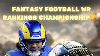 Fantasy Football WR Rankings Championship #fantasyfootball 