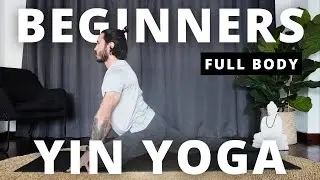 Beginners Yin Yoga: Full Body Yoga Stretching Routine