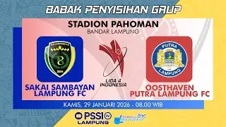[🔴LIVE] Sakai Sambayan Lampung FC vs Oosthaven Putra Lampung FC | LIGA 4 2026 PROVINSI LAMPUNG