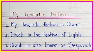 10 Lines Essay On My Favourite Festival | 10 Easy Sentences About My Favourite Festival 