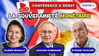 SOUVERAINETÉ MONÉTAIRE - Conférence du 5 Avril 2025 - Partie 1