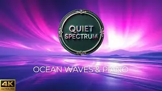 Morning Revival Waves with Piano &ndash; Calm Loop 5 min #quietspectrum  #calm  #focusambience
