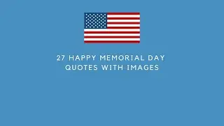 27 Happy Memorial Day Quotes with Images