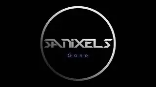 SANIXELS - GONE (OFFICIAL)