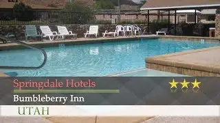 Bumbleberry Inn - Springdale Hotels, Utah
