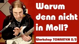 Workshop Tonarten (2/3): faszinierende A-Moll #guitar #guitarist #jorgfromgermany