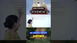 Mob Lynching : Sec103(2) BNS, 2023 | Apoorva Purohit | StudyIQ Judiciary