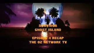 Survivor Ghost Island Episode 4 Recap with Matt Bischoff - The Oz Network TV