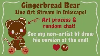 Gingerbread Bear - Live Art Stream in Inkscape!