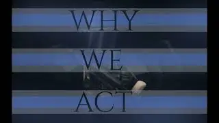 WHY WE ACT (Ready To Act OST #0)