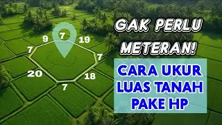 Ukur Luas Tanah Secara Presisi Pakai HP Android