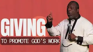 Giving To Promote God's Work | Gust Speaker (Pastor Emannuel)
