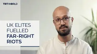 British civil rights group holds UK ruling classes to account for far-right riots