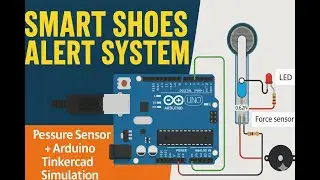 Shoes Security System Using Arduino & Pressure Sensor #tinkercad #electrical